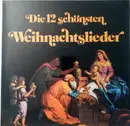 LP - Unknown Artist - Die 12 Schönsten Weihnachtslieder
