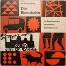 7inch Vinyl Single - Unknown Artist - Die Eisenbahn