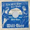 7inch Vinyl Single - Unknown Artist - Ein Will-Bier Für Dich