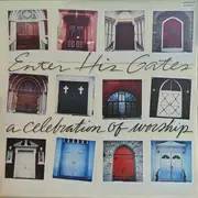 LP - Unknown Artist - Enter His Gates (A Celebration Of Worship)