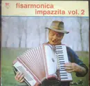 LP - G. Bobbio / R. Bobbio - Fisarmonica Impazzita Vol.2 - Still Sealed