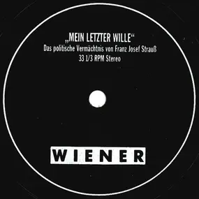 Unknown Artist - Franz Josef Strauß - "Mein Letzter Wille"