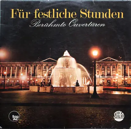 Unknown Artist - Für Festliche Stunden (Berühmte Ouvertüren)