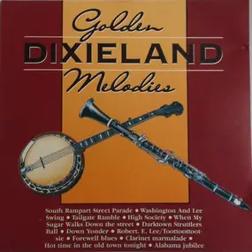 Unknown Artist - Golden Dixieland Melodies