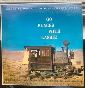 Unknown Artist - Go Places With Lassie