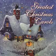 Unknown Artist - Greatest Christmas Carols