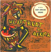 Unknown Artist - Heartbeat Of Africa: Series 1 East African Drums