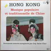 LP - Unknown Artist - Hong Kong - Musique Populaire Et Traditionnelle De Chine - Gatefold