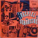 10'' - Hörspielgeräusche - Hörspielgeräusche - Atmosphäre und Emotionen