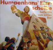 Unknown Artist - Humpenhans' Bierscheibe - Heiße Hits Vom Kühlen Bier.