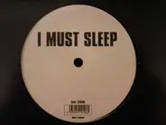 Unknown Artist - I Must Sleep