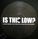 12inch Vinyl Single - Unknown Artist - Is This Low?