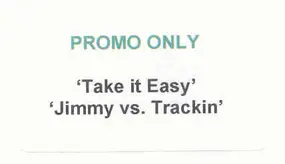 Unknown Artist - Jimmy vs. Trackin / Take It Easy