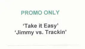 The Unknown Artist - Jimmy vs. Trackin / Take It Easy