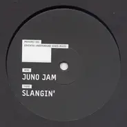 Unknown Artist - Juno Jam / Slangin