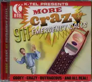 CD - Unknown Artist - K-Tel Presents: More Crazy 911 Emergency Calls