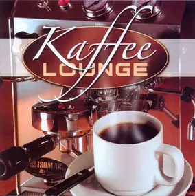 Kaffee Lounge - Kaffee Lounge