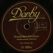 Unknown Artist - Kreuzritter-Fanfaren / Fridericus Rex
