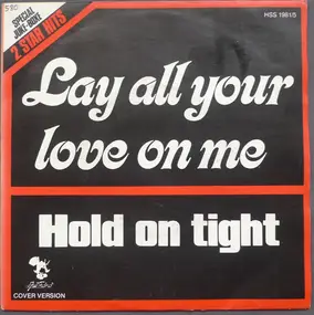 Unknown Artist - Lay All Your Love On Me / Hold On Tight