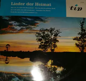 Unknown Artist - Lieder Der Heimat (21 Bekannte Volksweisen Zum Mitsingen)