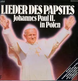 Unknown Artist - Lieder Des Papstes (Johannes Paul II. In Polen)