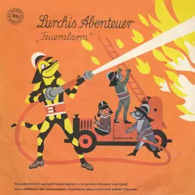 Lurchi - Lurchis Abenteuer - Feueralarm