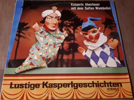 Unknown Artist - Lustige Kasperlgeschichten - Kasperls Abenteuer Mit Dem Sultan Wambulini