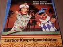 LP - Unknown Artist - Lustige Kasperlgeschichten - Kasperls Abenteuer Mit Dem Sultan Wambulini - Mono