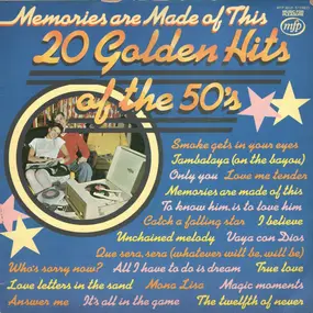 Unknown Artist - Memories Are Made Of This - 20 Golden Hits Of The 50's