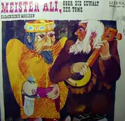 7inch Vinyl Single - Unknown Artist - Meister Ali, Oder Die Gewalt Der Töne / Chodscha Faulpelz