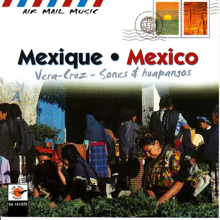 Unknown Artist - Mexique = Mexico (Vera-Cruz - Sones & Huapangos)