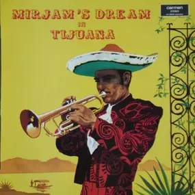 Unknown Artist - Mirjam's Dream In Tijuana