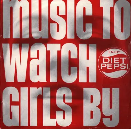 VARIOUS - MUSIC TO WATCH GIRLS BY