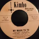 7inch Vinyl Single - Unknown Artist - My Magic Tu Tu - Black-Yellow Label