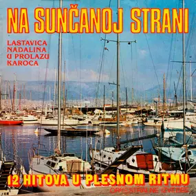 Unknown Artist - Na Sunčanoj Strani (12 Hitova U Plesnom Ritmu - Orkestralne Izvedbe)