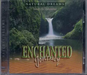 Unknown Artist - Natural Dreams - Music For Relaxation: Enchanted Journey