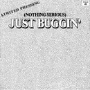 12inch Vinyl Single - Unknown Artist - (Nothing Serious) Just Buggin' - Limited Edition