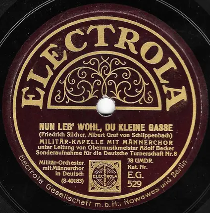 Friedrich Silcher, Albert Graf von Schlippenbach - Nun Leb' Wohl, Du Kleine Gasse / Brüder, Reicht Die Hand Zum Bunde