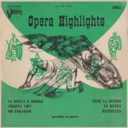 Unknown Artist - Opera Highlights