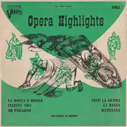 Unknown Artist - Opera Highlights