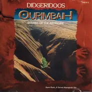 Australian Music - Ourimbah: Didgeridoos Sounds Of The Aborigine