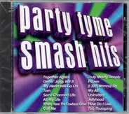 Unknown Artist - Party Tyme: Smash Hits