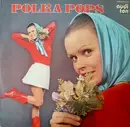 LP - Unknown Artist - Polka Pops