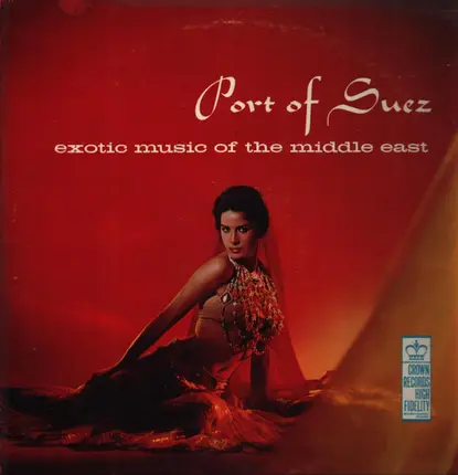 Music of the Middle East - Port Of Suez - Exotic Music Of The Middle East
