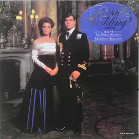 Unknown Artist - Royal Wedding: H.R.H. The Prince Andrew & Miss Sarah Ferguson