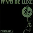 12inch Vinyl Single - R´N´B De Luxe - Release 3 - R´N´B De Luxe - Release 3