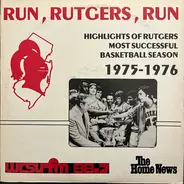 Unknown Artist - Run, Rutgers, Run: Highlights Of The 1975-1976 Basketball Season