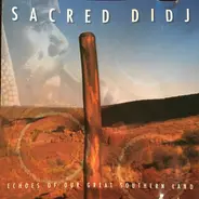 Unknown Artist - Sacred Didj (Echoes Of Our Great Southern Land)
