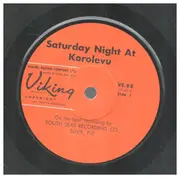 7inch Vinyl Single - Saturday Night At Korolevu - Saturday Night At Korolevu - EP