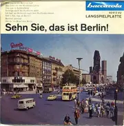 Unknown Artist - Sehn Sie, Das Ist Berlin !